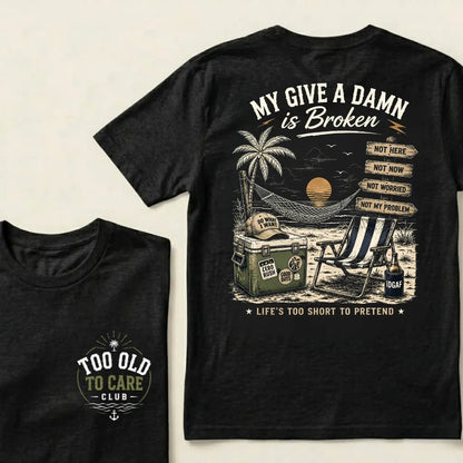 My Give A Damn Is Broken Beach Retro T-Shirt