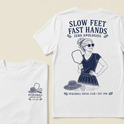 Pickleball Social Club Year Shirt — EST. [YOUR YEAR] |Slow Feet Fast Hands T-Shirt