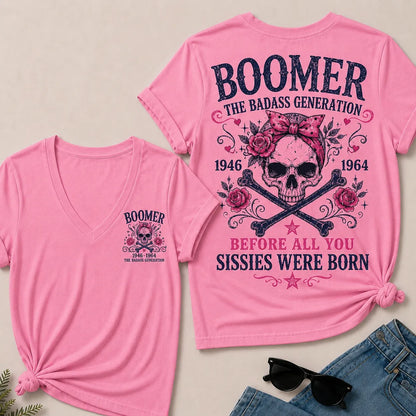 The Badass Generation – Before All You Sissies Were Born V-Neck Tee