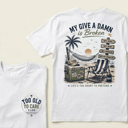 My Give A Damn Is Broken Beach Retro T-Shirt