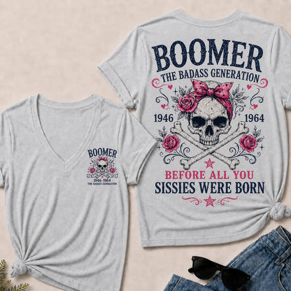 The Badass Generation – Before All You Sissies Were Born V-Neck Tee