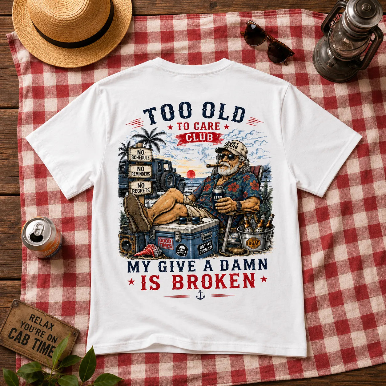 Too Old To Care Club  Don't Care My Give A Damn Is Broken T-Shirt